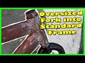 Oversized Fork into standard mtb frame - DIY Hack