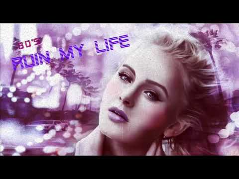 [80's Style] Zara Larsson- Ruin My Life (Initial Talk Remix)