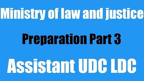 Ministry of law and justice Preparation for Assistant UDC LDC Ministry of law