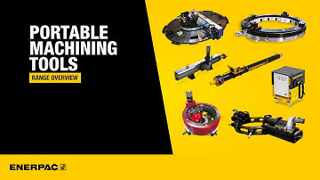 Enerpac Portable Machining Tools Range Overview