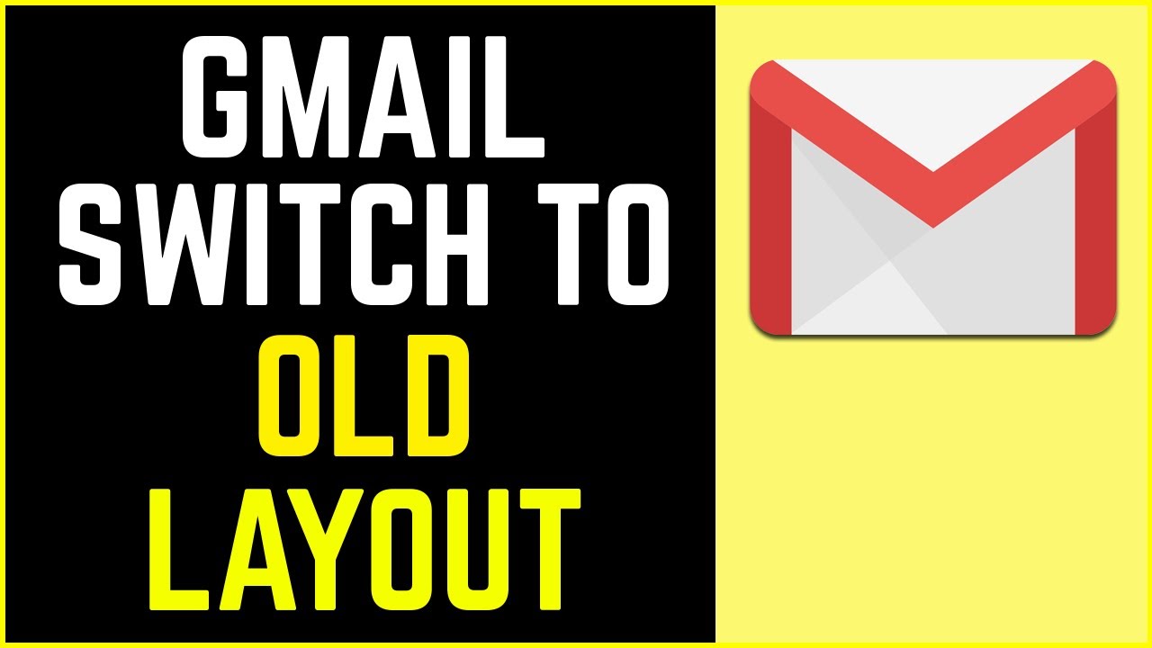 How To Switch Back To Old Gmail Layout 2022 YouTube