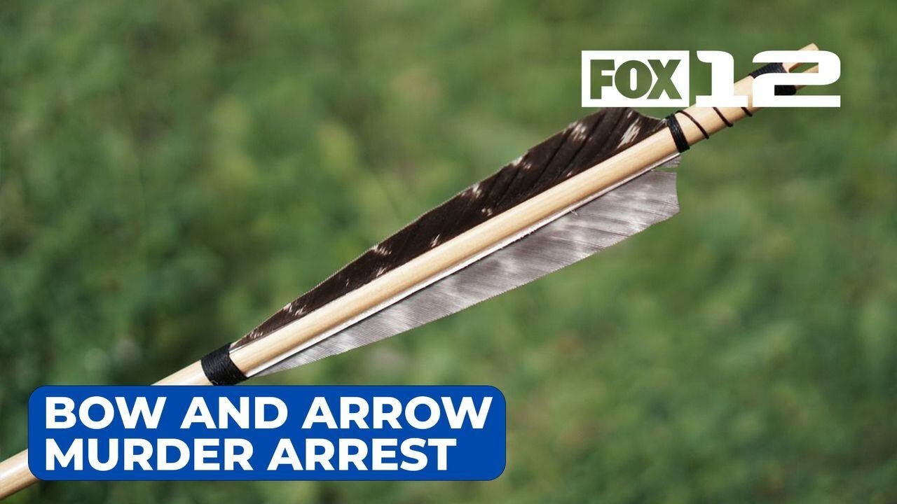 Sheriff: Vancouver man arrested for killing ‘acquaintance’ with bow and ...