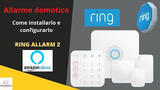 HOME AUTOMATION ALARM: configuration, test and review of the RING ALARM 2