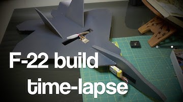 RC F-22 Scratch build time-lapse HD