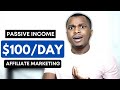 How To Make $100/Day Easily with Affiliate Marketing in 2022 | Passive income Ideas for 2022