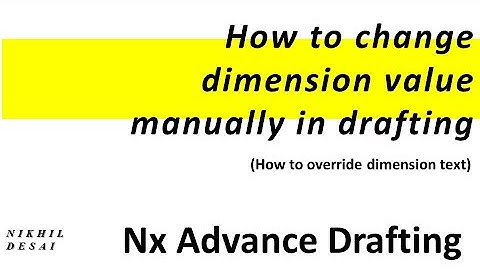 Learn to change Dimension Text Manually in Nx Drafting | How to Override Dimension text | #drafting