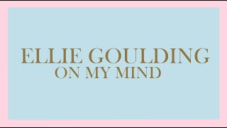 Ellie Goulding - On My Mind () Resimi