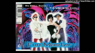 Fun Master - We Shall Dance (Radio Edit)