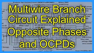 Multiwire Branch Circuit Explained Opposite Phases and OCPDs