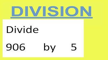 Divide     906      by     5