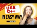 Use C++ in easiest way !! Use c++ in vscode