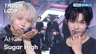 [1HR LOOP🔥] AHOF - Sugar High [Music Bank] | KBS WORLD TV 260612