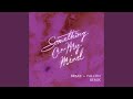 Miniature de la vidéo de la chanson Something On My Mind (Braxe + Falcon Remix)