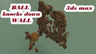 Breaking WALL / Glass Modeling in 3ds max ( create a ball that knocks down wall / glass ) no plugins