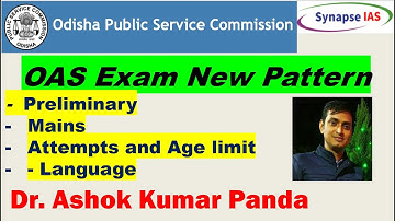 OPSC OAS Exam New Pattern (Prelim, Mains),OCS New Syllabus I OAS Pattern Change I OAS Odia Language