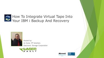 How To Integrate Virtual Tape Into IBM i Backup And Recovery