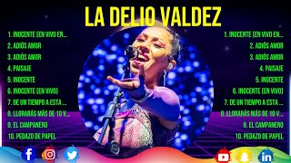 La Delio Valdez ~ 10 Grandes Exitos, Mejores Éxitos, Mejores Canciones