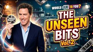 Would i lie to you The Unseen Bits Vol  2