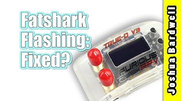True D 3.2 Firmware Fixes Fatshark White Flashes?