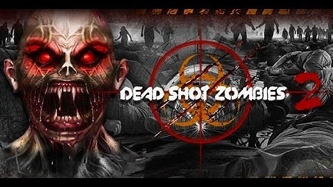 Dead Shot Zombies 2 Android App Review  CrazyMikesapps