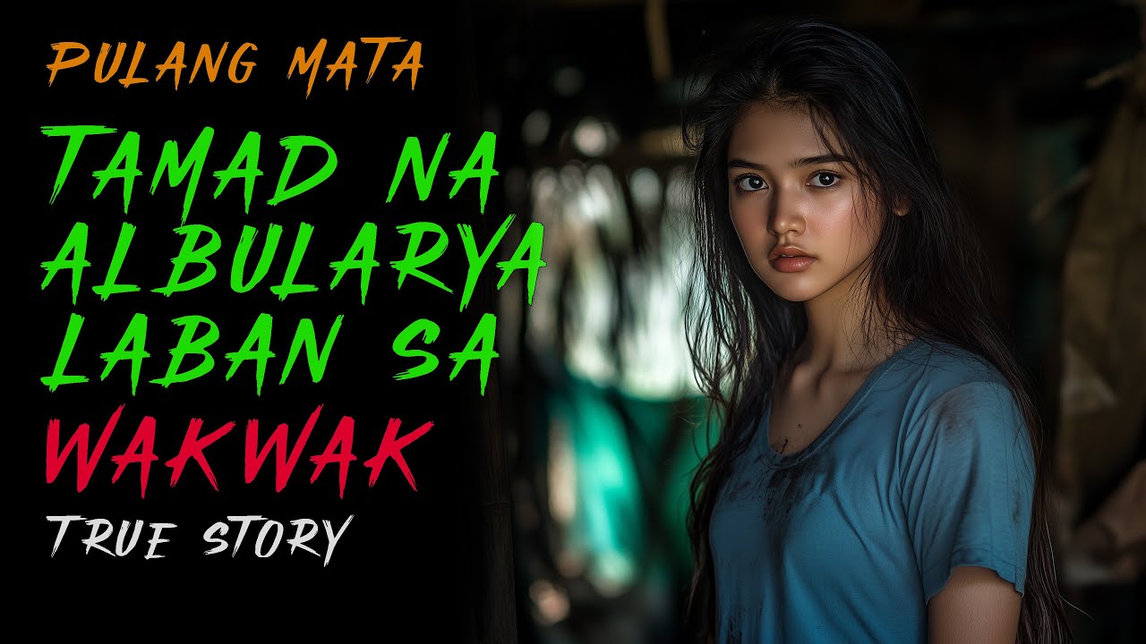 TAMAD NA ALBULARYA LABAN SA WAKWAK | Aswang Story