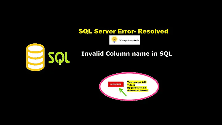 Invalid Column name in SQL