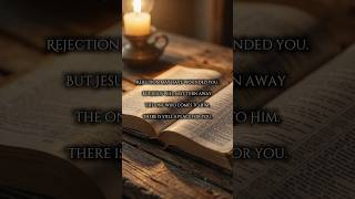 ❤️ Jesus Knows You Feel Rejected