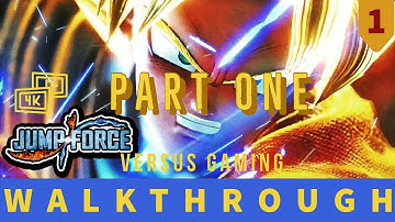 [TRUE 4K 60fps] JUMP FORCE WALKTHROUGH PART 1 INTRO [PC FEB.2019]