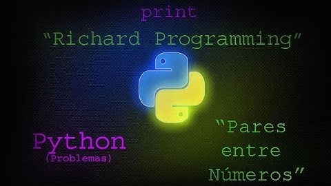 Python Problemas: "Números Pares entre Números"