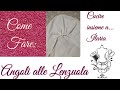 Come fare gli angoli alle lenzuola -How to make corners on the sheets - DIY - cucito creativo