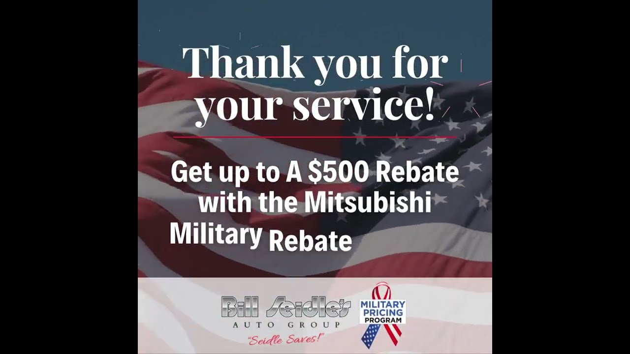 military-rebate-bill-seidle-mitsubishi-youtube