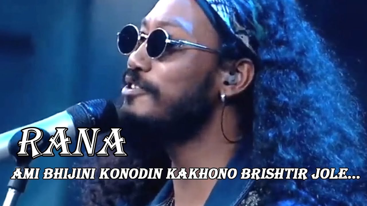   Ami Bhijini Konodin Kakhono Brishtir Jole  Rana  Super Singer Season 4