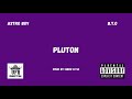 B.T.O ft (Astro Boy) "PLUTON" (prod by: Nero O.T.B) chords