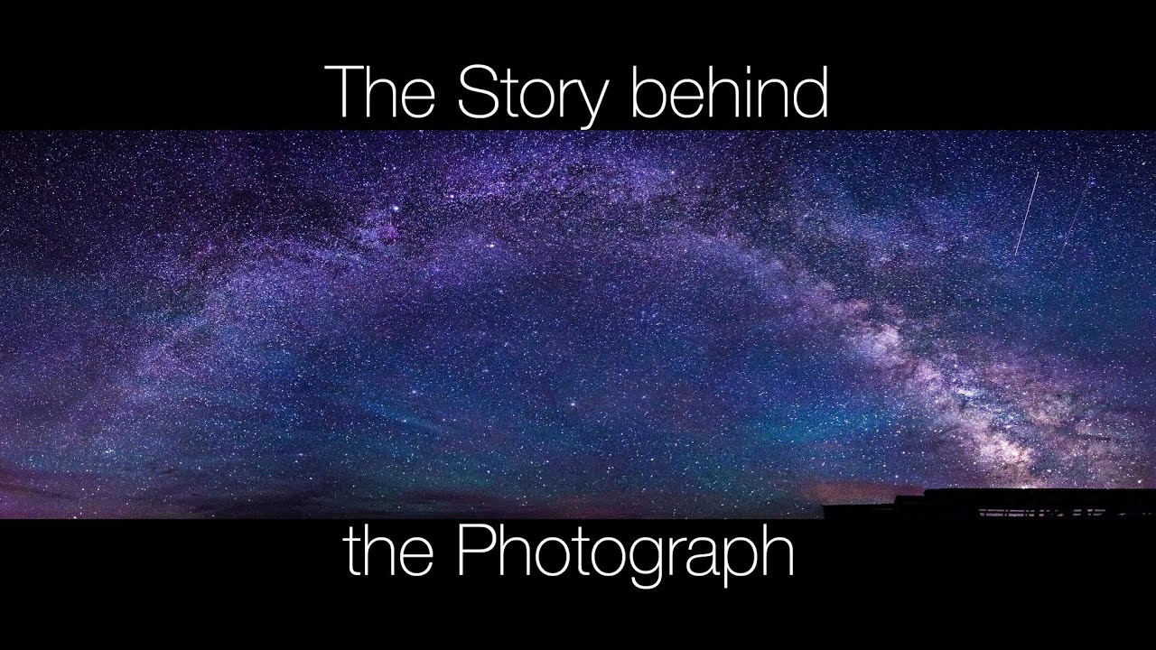 The Story behind the Photograph // Episode 3 Bear Lake Milky Way
