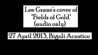 Lee Grane's Fields of Gold