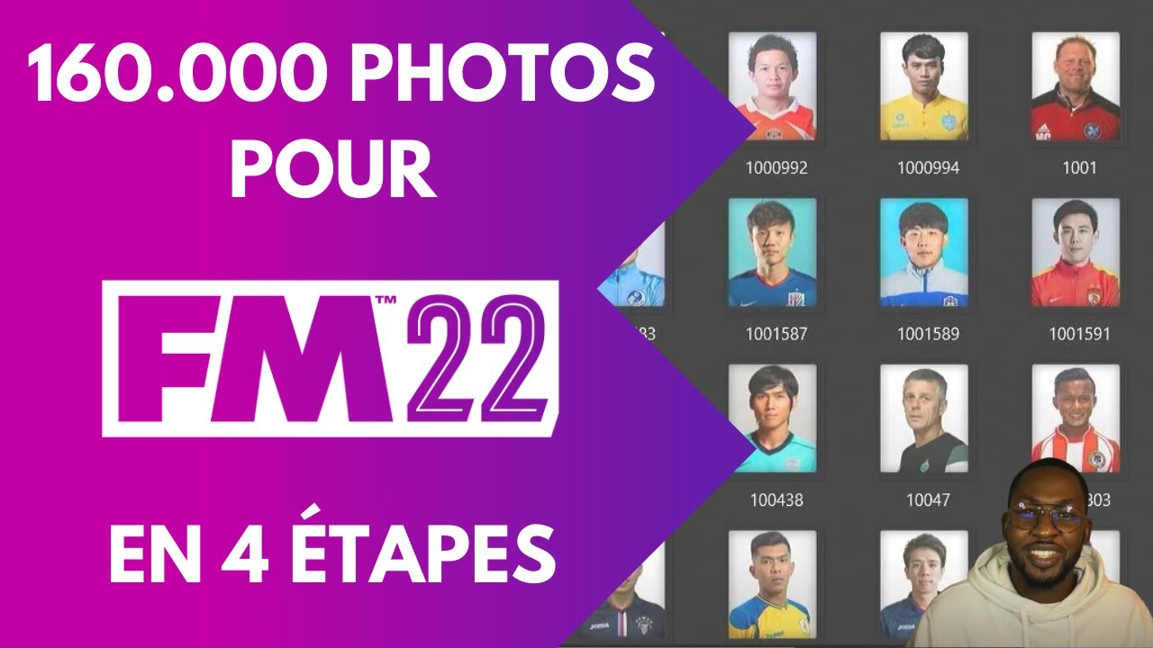 TUTO FM 22 - AVOIR LES PHOTOS DES JOUEURS DANS FM 2022