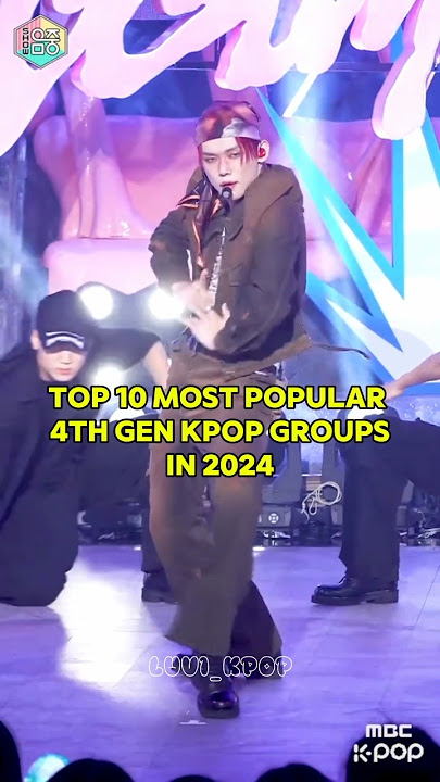 TOP 10 MOST POPULAR 4TH GEN KPOP GROUPS IN 2024#kpop #shorts