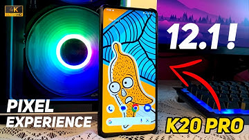 Pixel Experience 12.1 For Redmi K20 Pro | Smooth AF 🥵