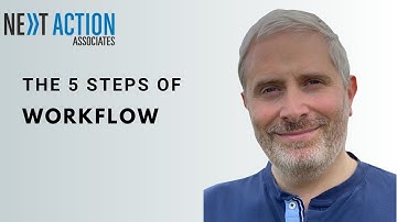 Understanding the GTD Five Steps of Mastering Workflow