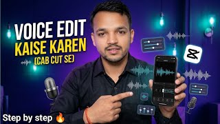CapCut Voice Editing Tutorial 2025 | How to Edit Audio Like a Pro for YouTube Videos
