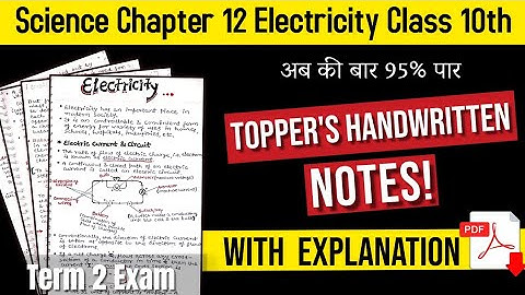 Electricity Notes of Class 10th with Explanation | Toppers Handwritten Notes with PDF Term 2 Exam
