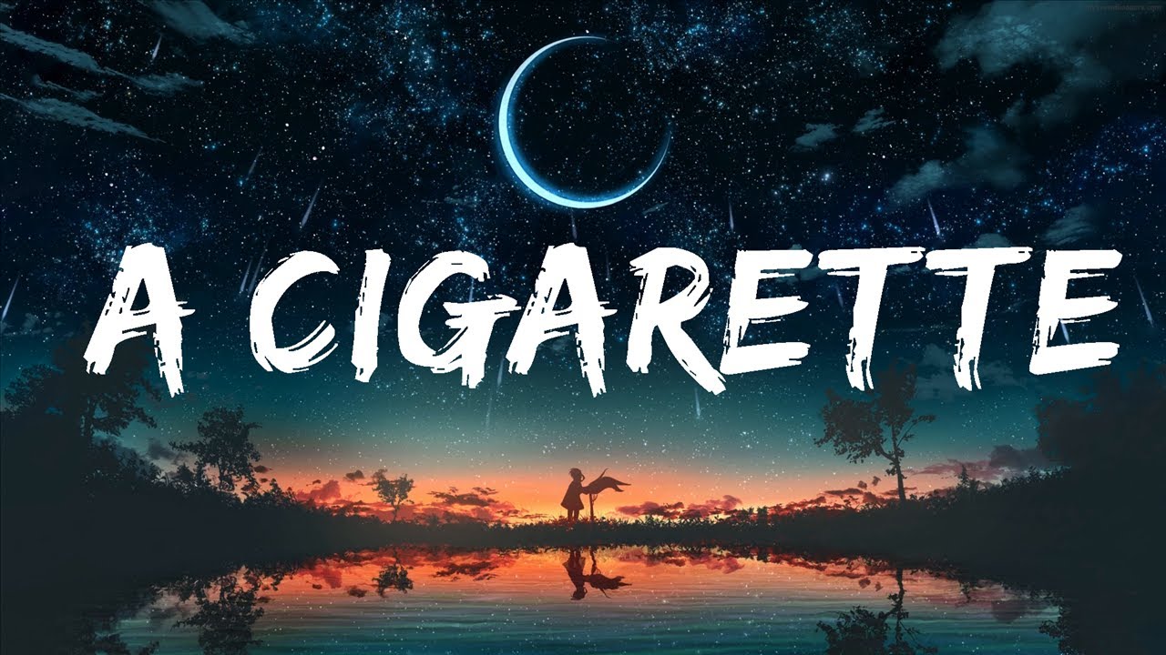 Gavin Adcock - A Cigarette (Lyrics) | 25 Min Gavin Adcock - A Cigarette (Lyrics) | 25 Min