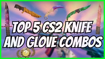 TOP 5 Knife & Glove Combos to buy in CS2 RIGHT NOW! The Best Cheap CS2 Skins (2023)