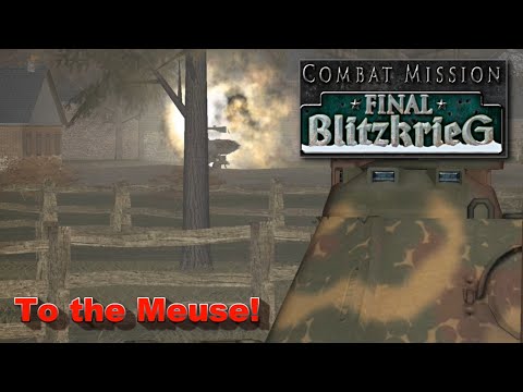 Combat Mission Kampfgruppe Pieper, Battle 6 - To the Meuse!