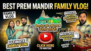 EP 3 : Prem Mandir Vrindavan at Night | Fountain Show + Family Fun! 😍 | Journey in Pixels