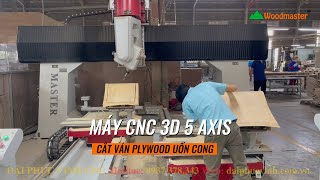 Máy cnc 3d 5 trục cắt tựa ghế Plywood, cắt ván gỗ dán công nghiệp tại Đồng Nai