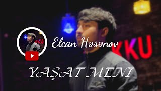 Elcan Hesenov - Yasat Meni 2022 Resimi