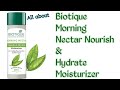 Biotique morning nectar nourish  hydrate moisturizer  chaukas life