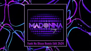 Madonna - Sorry (Funk Nu Disco Remix Edit 2k24)