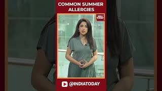 Watch: Common Summer Allergies | #health360 With Sneha Mordani
